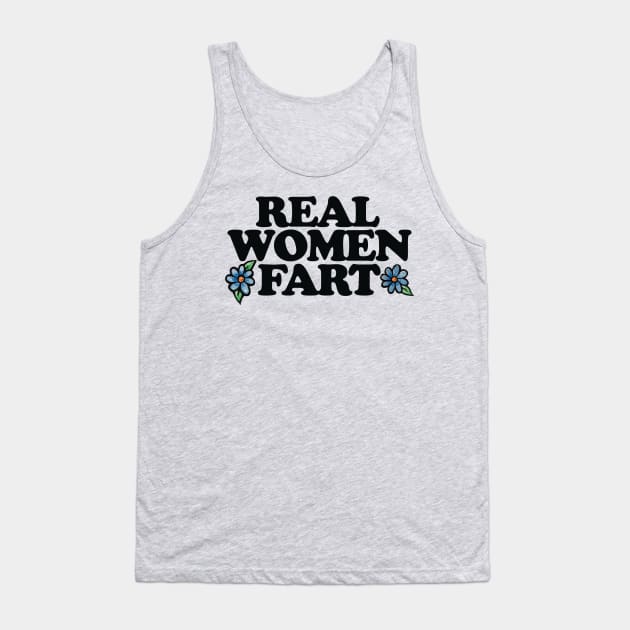 Real women FART Tank Top by bubbsnugg